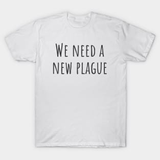 A New Plague T-Shirt